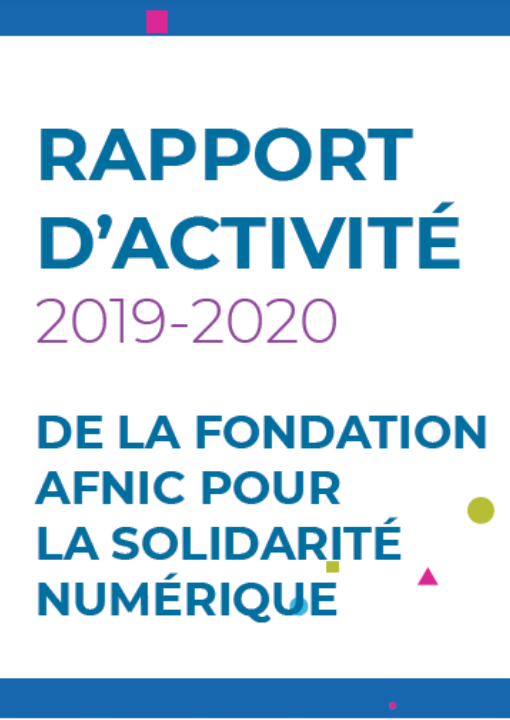 Rapport d'activité 2019 - 2020 de la Fondation Afnic