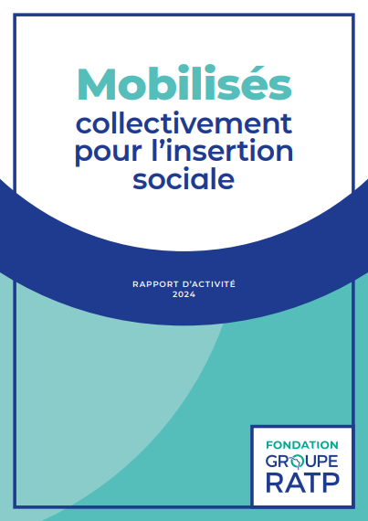 Couverture du rapport d'activité 2024 de la Fondation Groupe RATP