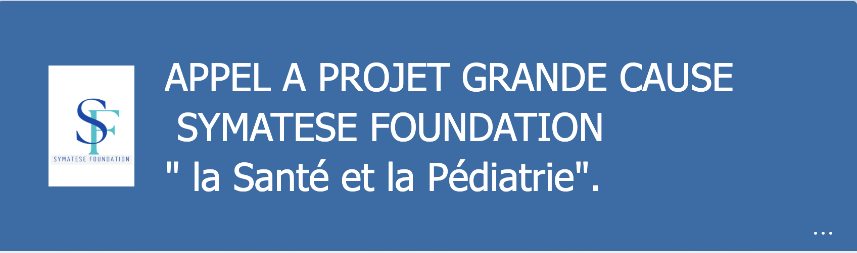 Tout premier Appel à Projet « Santé et pédiatrie » de notre fonds de dotation Symatese Foundation dont l'objet est de soutenir des projets à but non lucratifs en lien dans le secteur de la santé - Crédit photo : SYMATESE FOUNDATION
