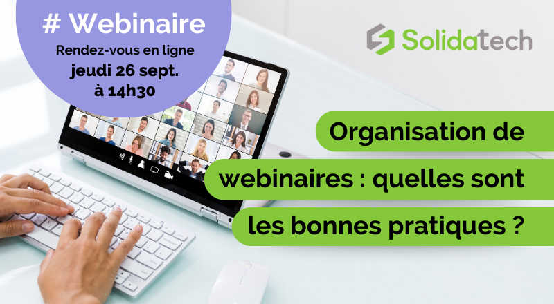 Organisation de webinaires : quelles sont les bonnes pratiques ?
