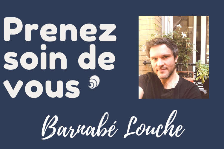 #PrenezSoinDeVous : le confinement de Barnabé Louche