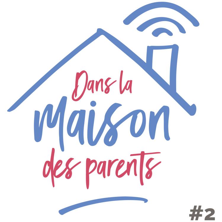 Dans la Maison des Parents #2