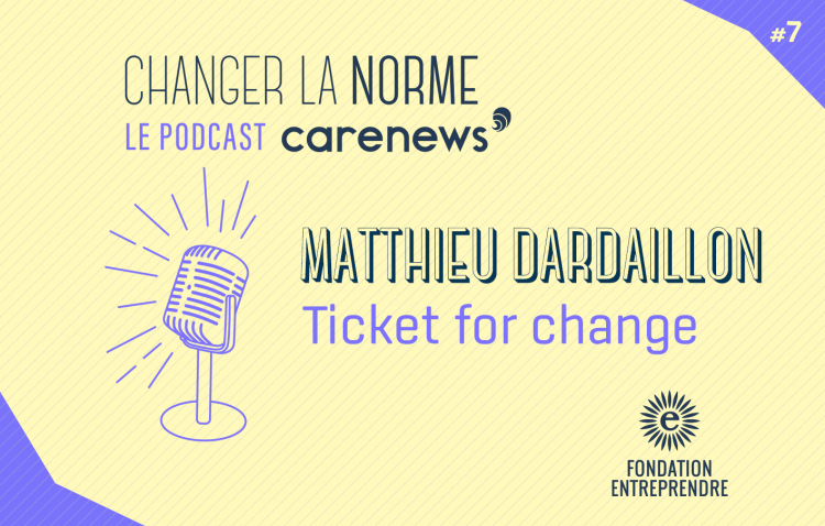 Matthieu Dardaillon (Ticket for Change) : « Le rythme du passage à l’action n’est pas à la vitesse dont on en a besoin ».