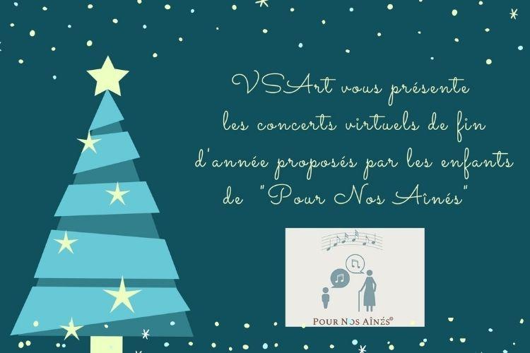 Concerts de fin d'année virtuels de "Pour nos Aînés" soutenu par l'association VSArt