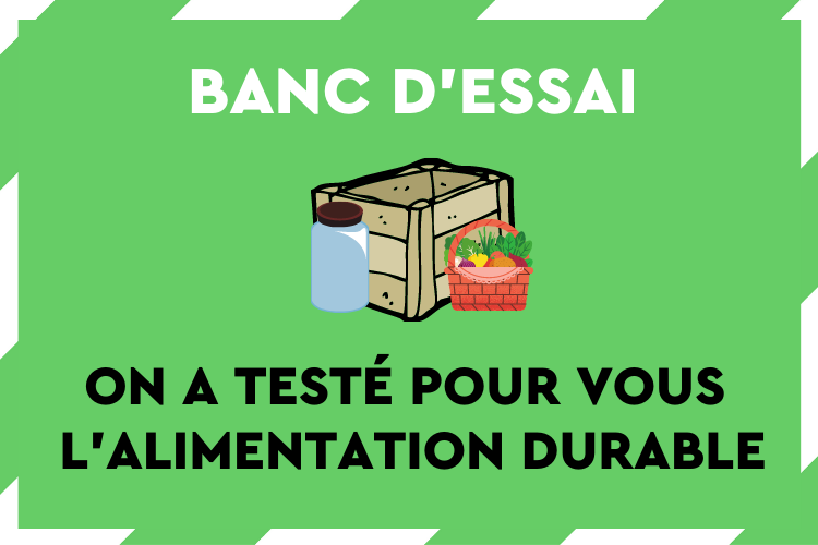 Vrac, compost, bio, on a testé pour vous l’alimentation responsable !