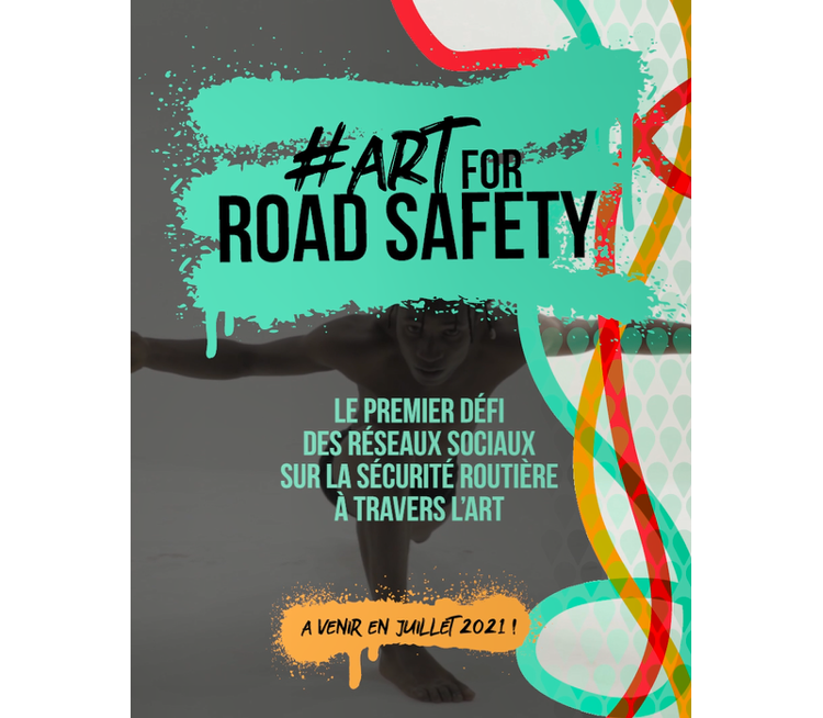 #ArtforRoadSafety, une campagne innovante de sensibilisation à la sécurité routière