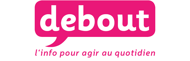 Debout.fr, le média d'info-solution en ligne pour agir au quotidien
