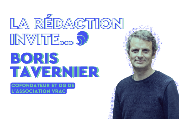 La Rédaction invite : Boris Tavernier, délégué général de VRAC