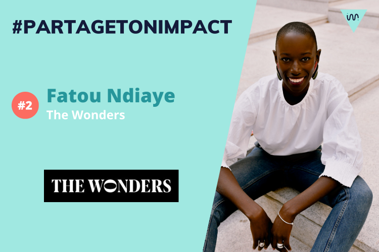 Lancer l’évaluation de son impact social au démarrage de son projet ? The Wonders, l’accélérateur engagé au féminin l’a fait et nous raconte. Crédit visuel : The Wonders.