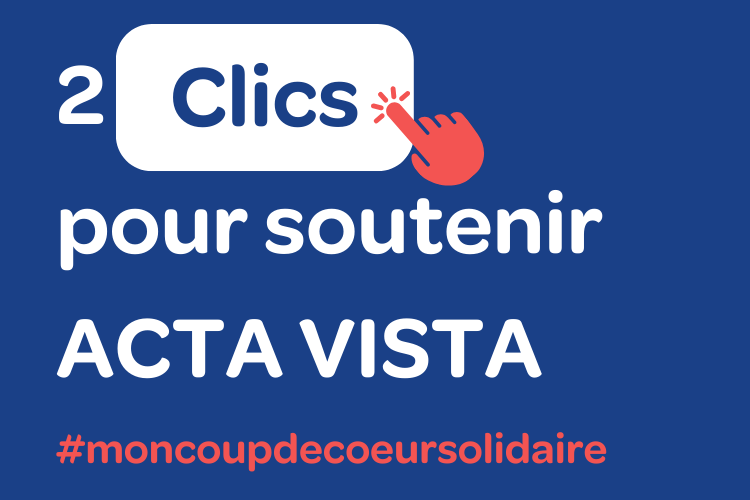 Soutenir ACTA VISTA en 2 clics