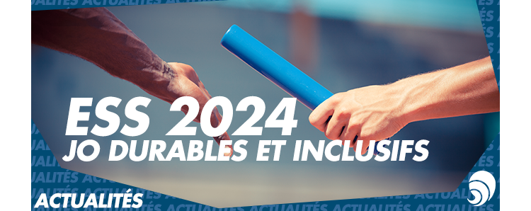 ESS 2024 : une plateforme pour des JO durables et inclusifs