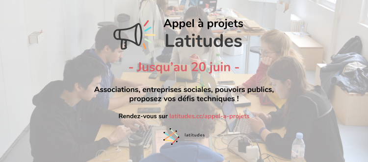 #TechforGood : Appel à Projets Latitudes