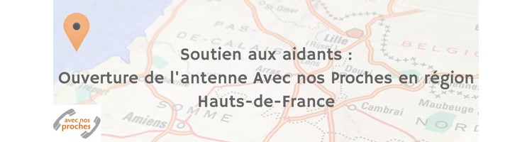 Avec nos Proches inaugure sa première antenne locale en région Hauts-de-France