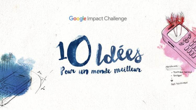 Google Impact Challenge : la technologie au service de la solidarité