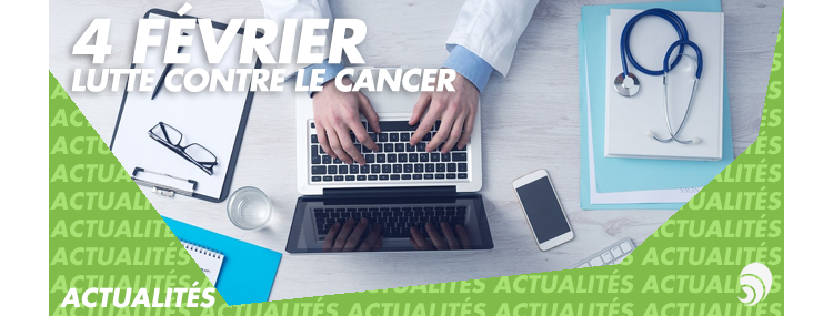 4 février : journée mondiale contre le cancer