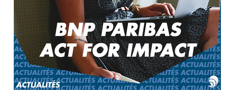 Act for Impact en France : BNP Paribas agit pour l'ESS
