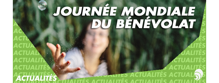 5 décembre : Journée mondiale du bénévolat