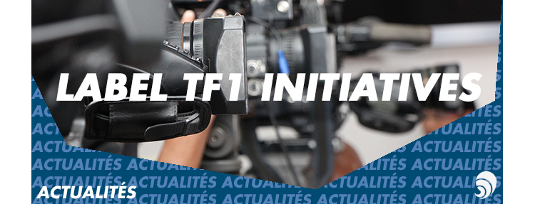 TF1 lance le label TF1 initiatives