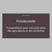Présidentielle : 9 mesures pour une juste place des agricultures et des territoires