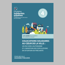 Colocations solidaires au coeur de la ville : un pas vers l'autonomie et l'insertion des populations en situation de précarité