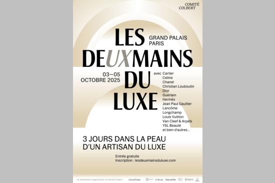 Les Deux Mains du Luxe s’installent au Grand Palais : quatre jours pour découvrir l’excellence française