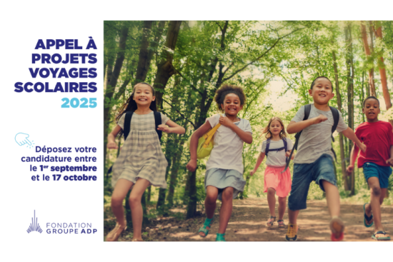 La Fondation d'entreprise du Groupe ADP lance son appel à projets pour financer des voyages scolaires.