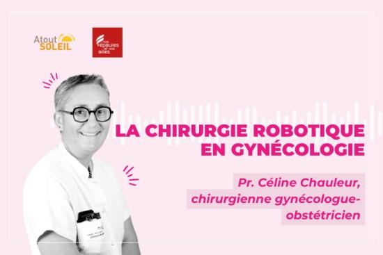 La chirurgie robotique en gynécologie (podcast). Crédit : Nos Épaules et Vos Ailes