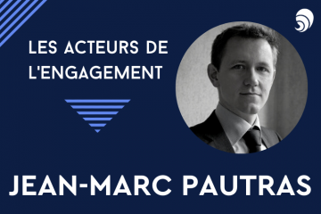 [Acteurs de l’engagement] Jean-Marc Pautras, délégué général du CFF.