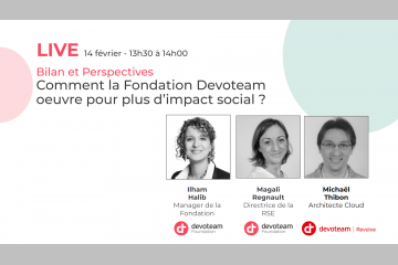 LinkedIn Live: Comment la Fondation Devoteam œuvre pour plus d’impact social?