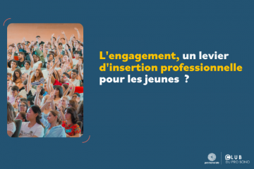 L’engagement, un levier d’insertion professionnelle pour les jeunes ?