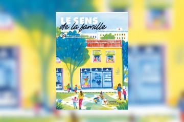 Le Sens de la famille : un magazine pour célébrer les 30 ans de la Fondation