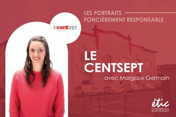 Interview de Margaux Germain responsable du développement pour le Centsept