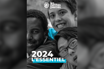 Le Fonds de dotation Les Petites Pierres publie pour la 1ere fois son Essentiel