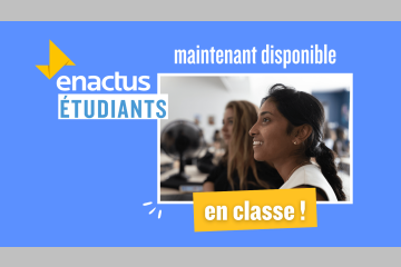 Enactus Étudiants passe à la vitesse Supérieur(e)