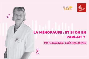La ménopause : et si on en parlait ?