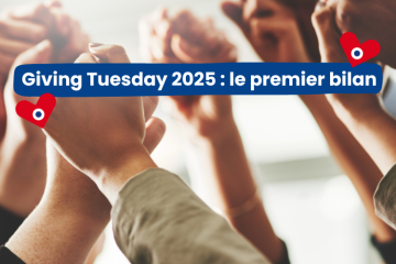 Giving Tuesday France 2025 : un premier bilan très encourageant pour la générosité collective