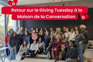 Giving Tuesday France : retour sur une matinée d’engagement à la Maison de la Conversation