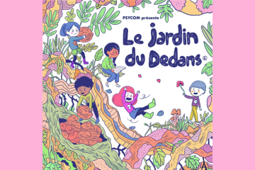 Le Jardin du Dedans® est un podcast sur la santé mentale destiné aux enfants et développé par Psycom . Crédit : Sandrine Bonini / Psycom.