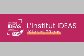 L’Institut IDEAS célèbre ses 20 ans 