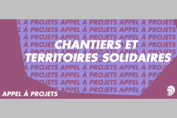 [AÀP] Chantiers et Territoires Solidaires lance son appel à projets