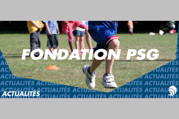 La Fondation PSG ouvre une deuxième École Rouge & Bleu dans les Yvelines