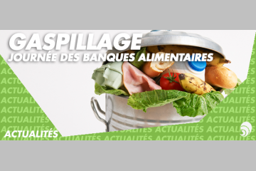 Gaspillage alimentaire : les Banques Alimentaires se mobilisent le 16 octobre