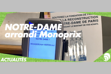 [VÉRIFIONS] Monoprix force-t-il ses clients à faire un don pour Notre-Dame ?