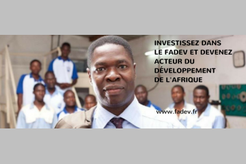 Pourquoi investir au FADEV c'est être acteur du développement de l'Afrique ?