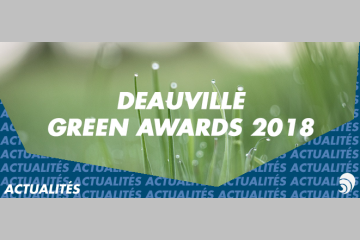  Candidatures ouvertes aux Deauville Green Awards 2018