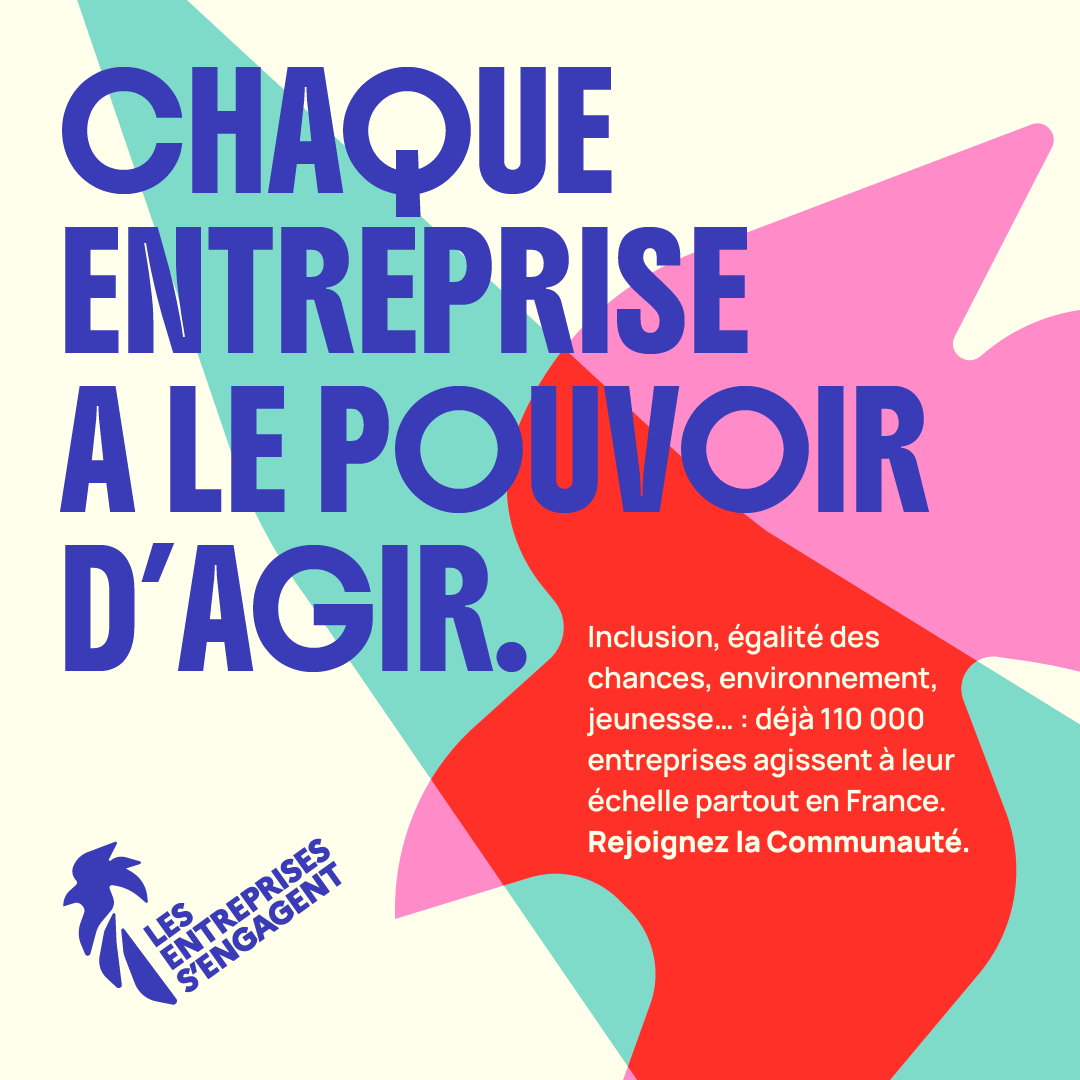 Campagne "Chaque entreprise a le pouvoir d'agir"