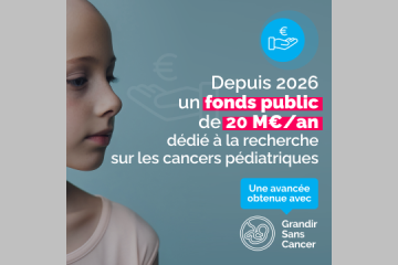 Après des années de combat, le financement public alloué à la recherche sur les cancers pédiatriques porté à 20 M€/an