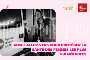 ADSF : améliorer la santé des femmes en grande précarité