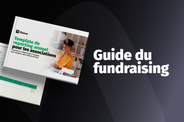 Un guide indispensable pour structurer votre reporting de collecte de fonds